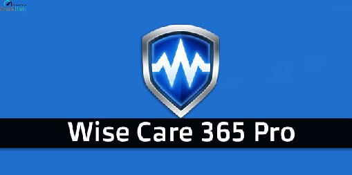 Wise Care 365 Pro with serial key Full Download